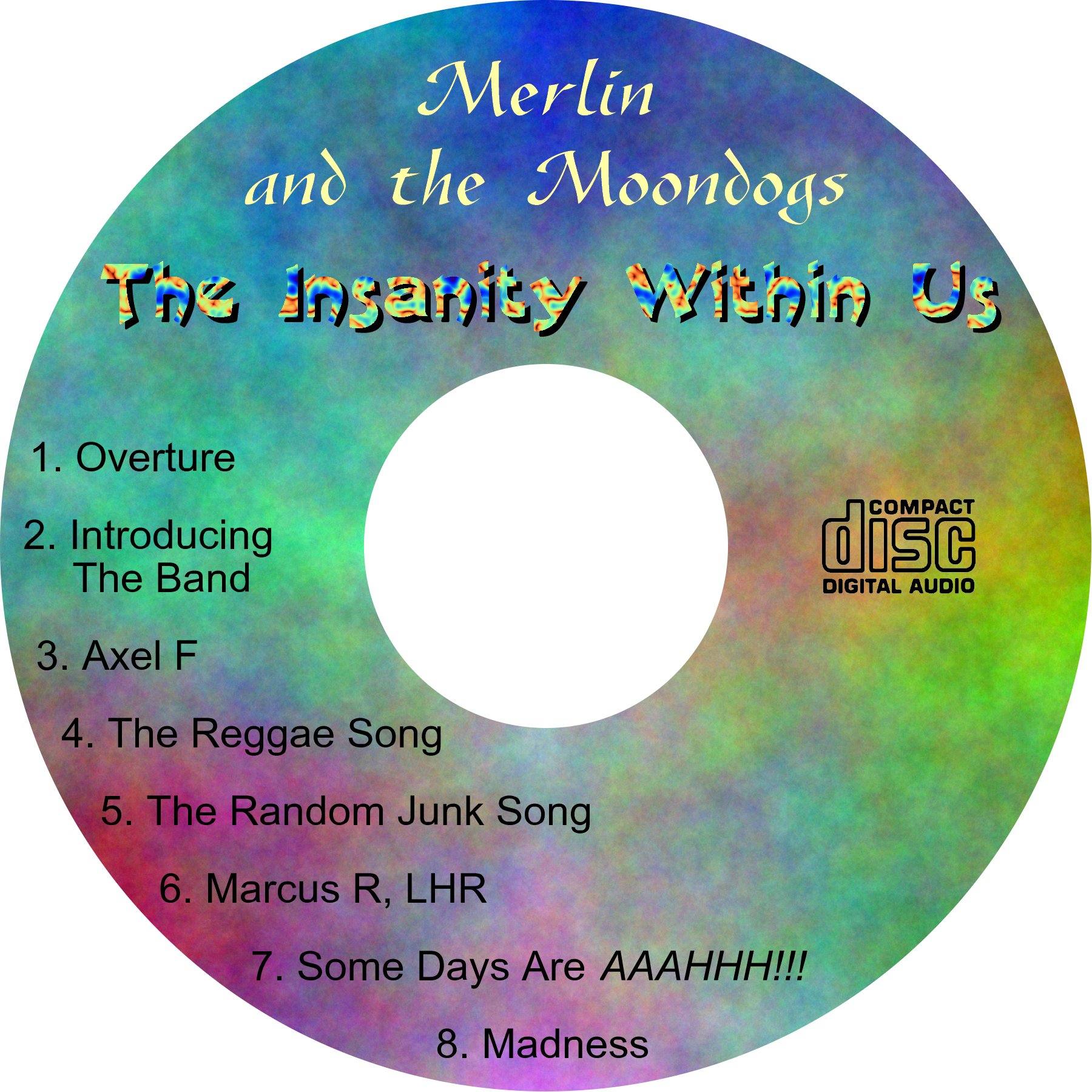 Merlin And The Moondogs - The Insanity Within Us